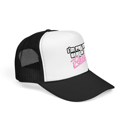 I’m Palm Beach Pete Trucker Hat