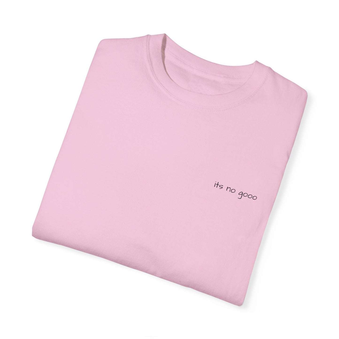 It’s no gooo Tee - Basic Logo Tee