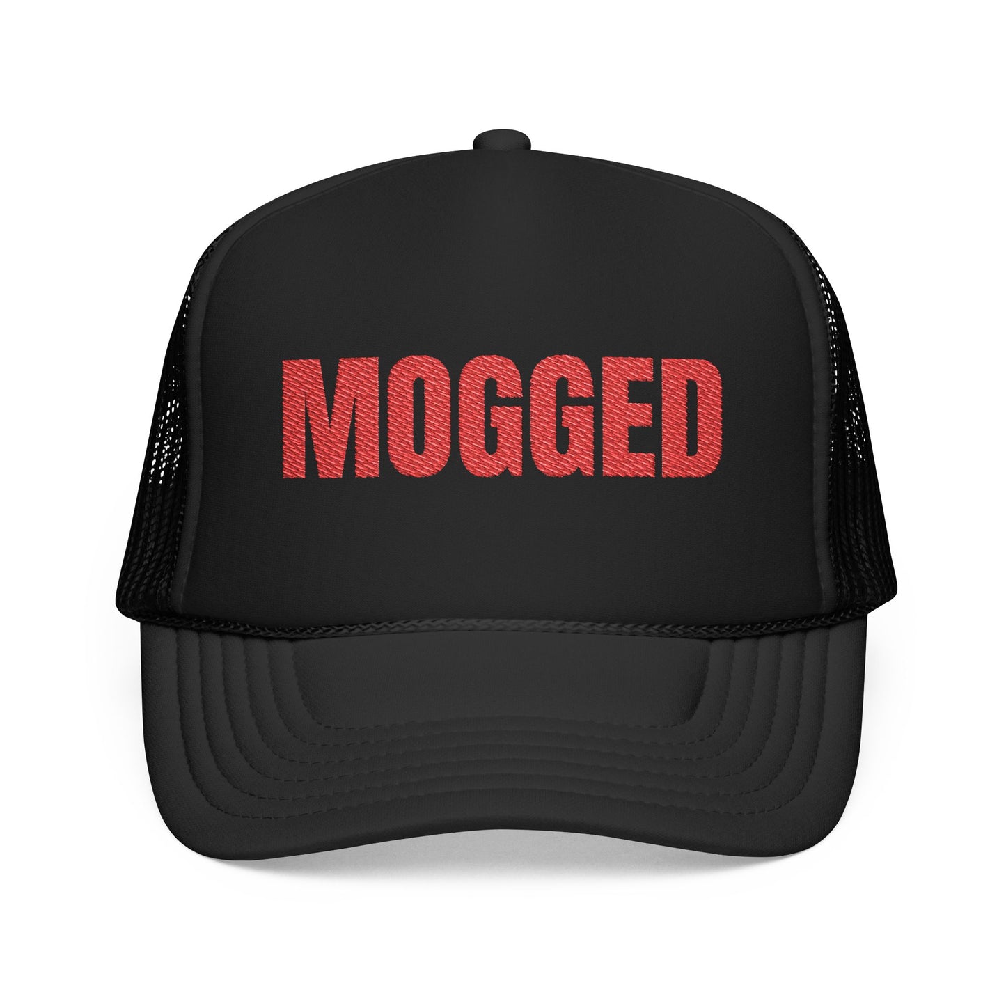 MOGGED Foam Trucker Hat (Embroidery)