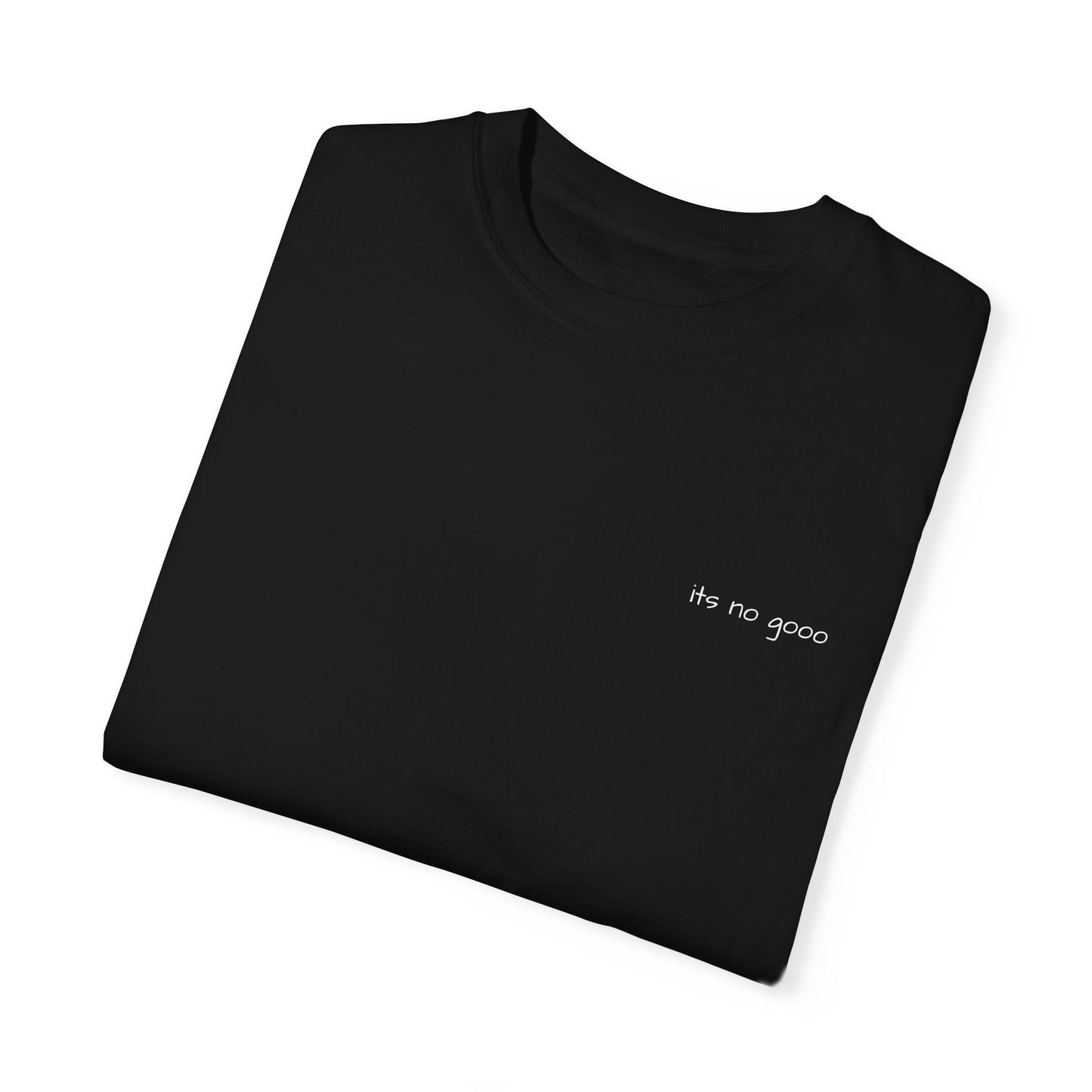 It’s no gooo Tee - Basic Logo Tee