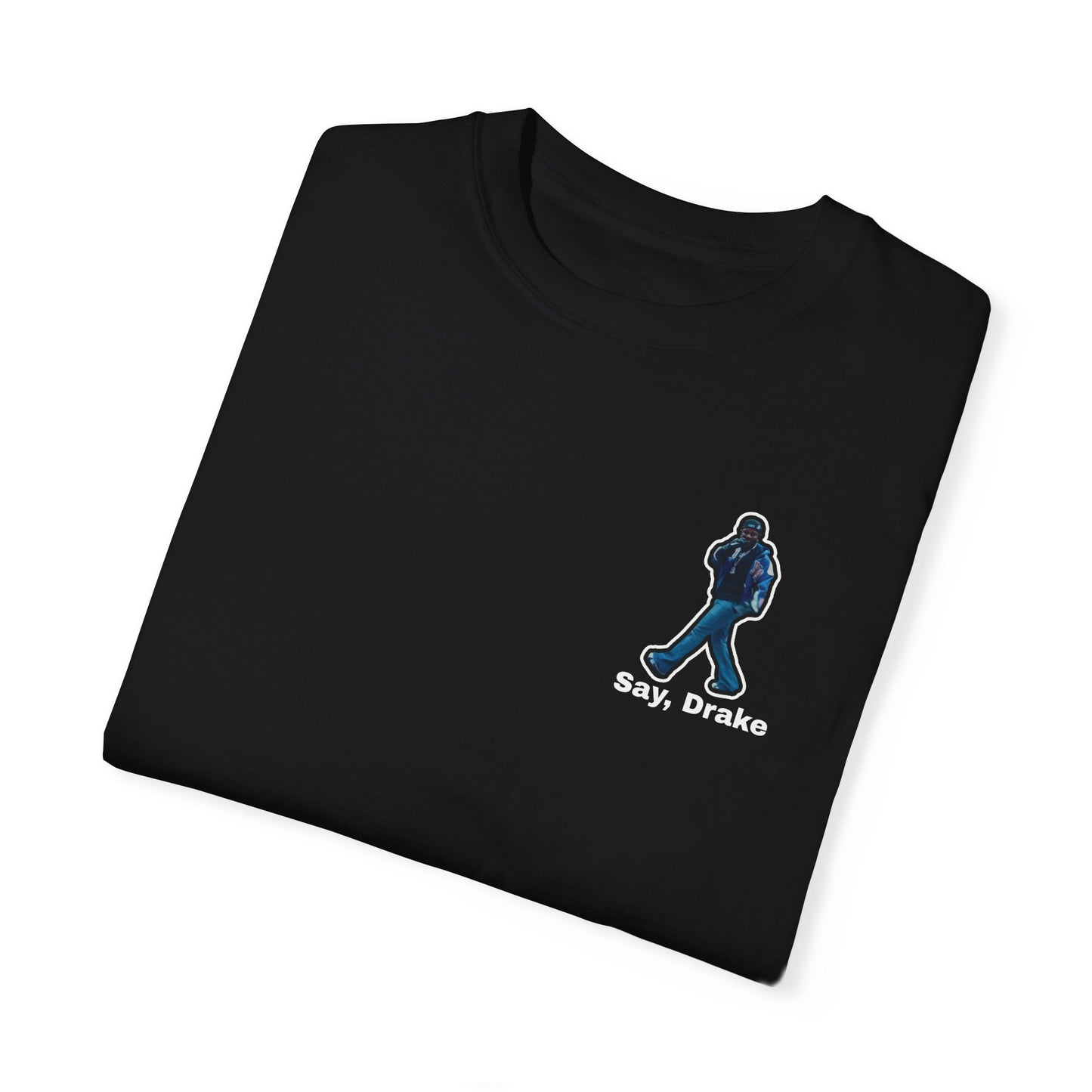 Say, Drake Logo Tee