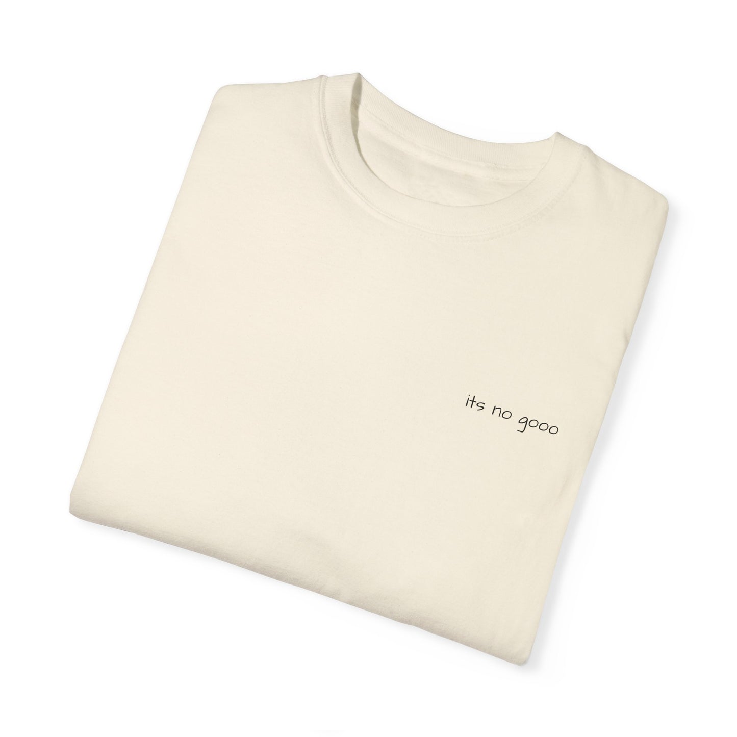 It’s no gooo Tee - Basic Logo Tee