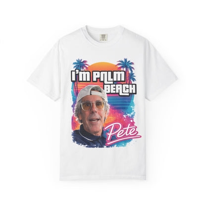 I’M PALM BEACH PETE T-Shirt 003