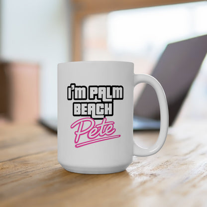 I’m Palm Beach Pete Ceramic Mug 15oz