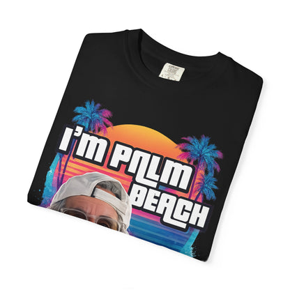 I’M PALM BEACH PETE T-Shirt 003