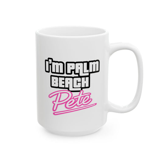 I’m Palm Beach Pete Ceramic Mug 15oz