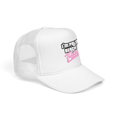 I’m Palm Beach Pete Trucker Hat