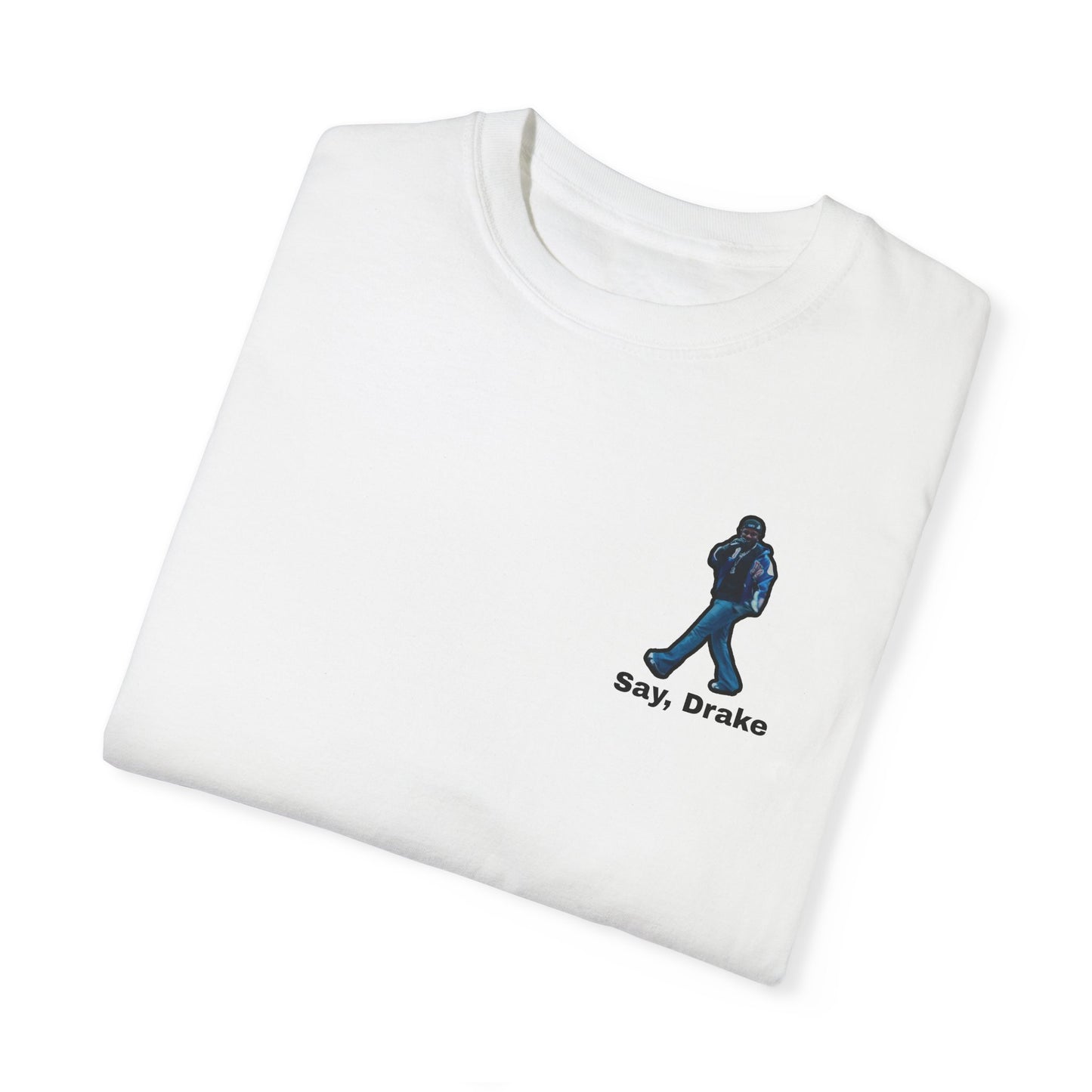 Say, Drake Logo Tee