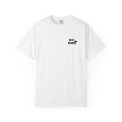 Pray about it T-Shirt